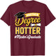 Masters Degree Graduation Art Women Masters Degree T-Shirt - T-Shirt | Maroon