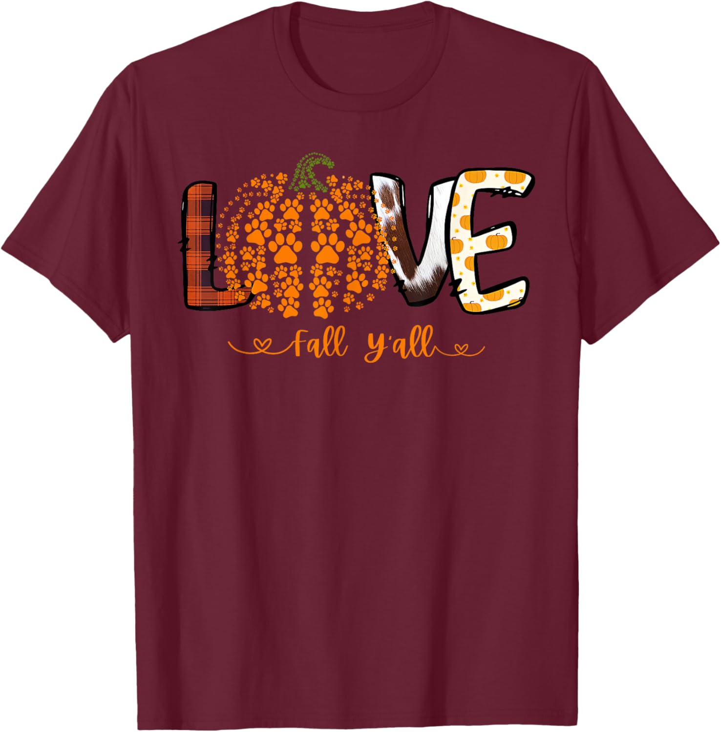 Love Fall Y'all Pumpkin Dog Paw Print Autumn Falling Women Kids T-Shirt - T-Shirt | Maroon