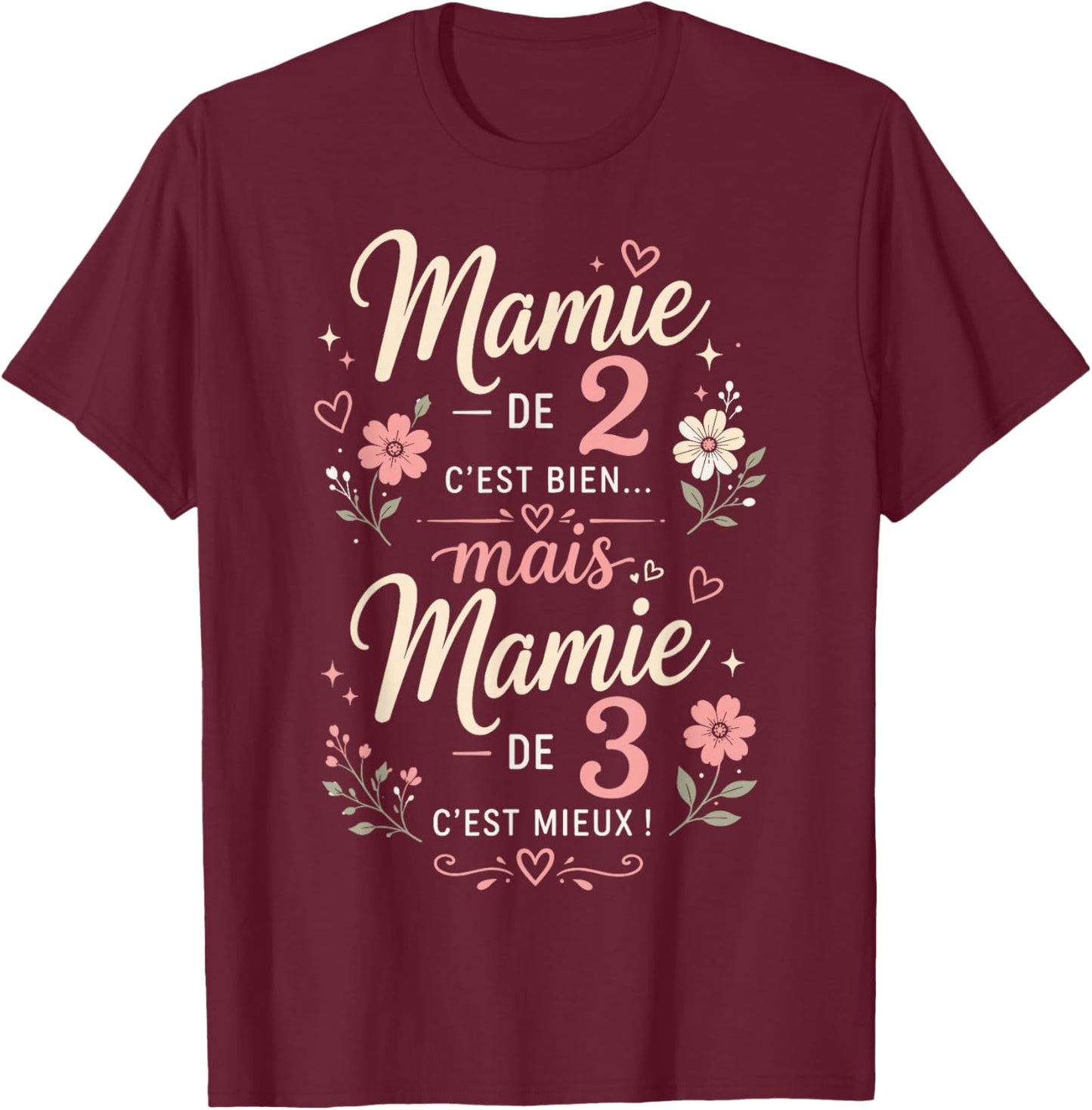Mamie de 2 Bien Mamie de 3 C'est Mieux Annonce Grossesse T-Shirt - T-Shirt | Maroon