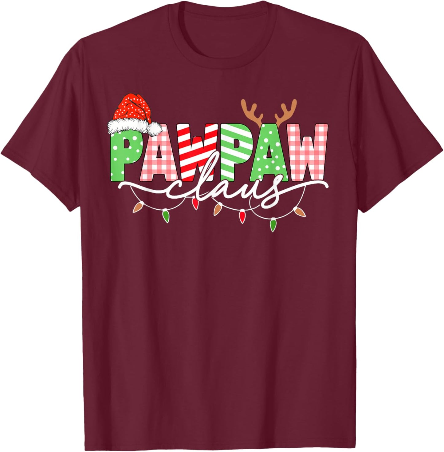 Pawpaw Claus Christmas Lights Santa Hat Family Matching T-Shirt - T-Shirt | Maroon