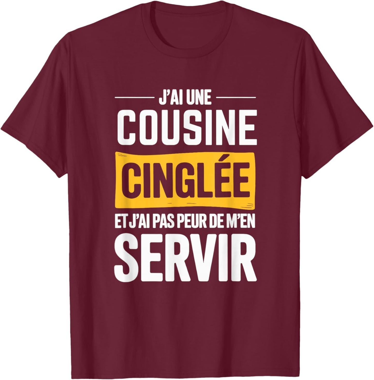 Funny Family – Funny Gift Cousine T-Shirt - T-Shirt | Maroon