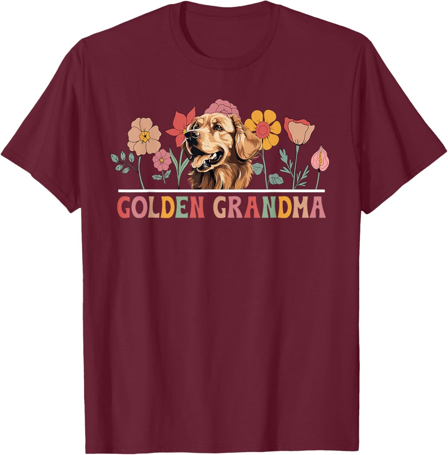 Golden Grandma Flowers Grandma of A Golden Retriever Grandma T-Shirt - T-Shirt | Maroon