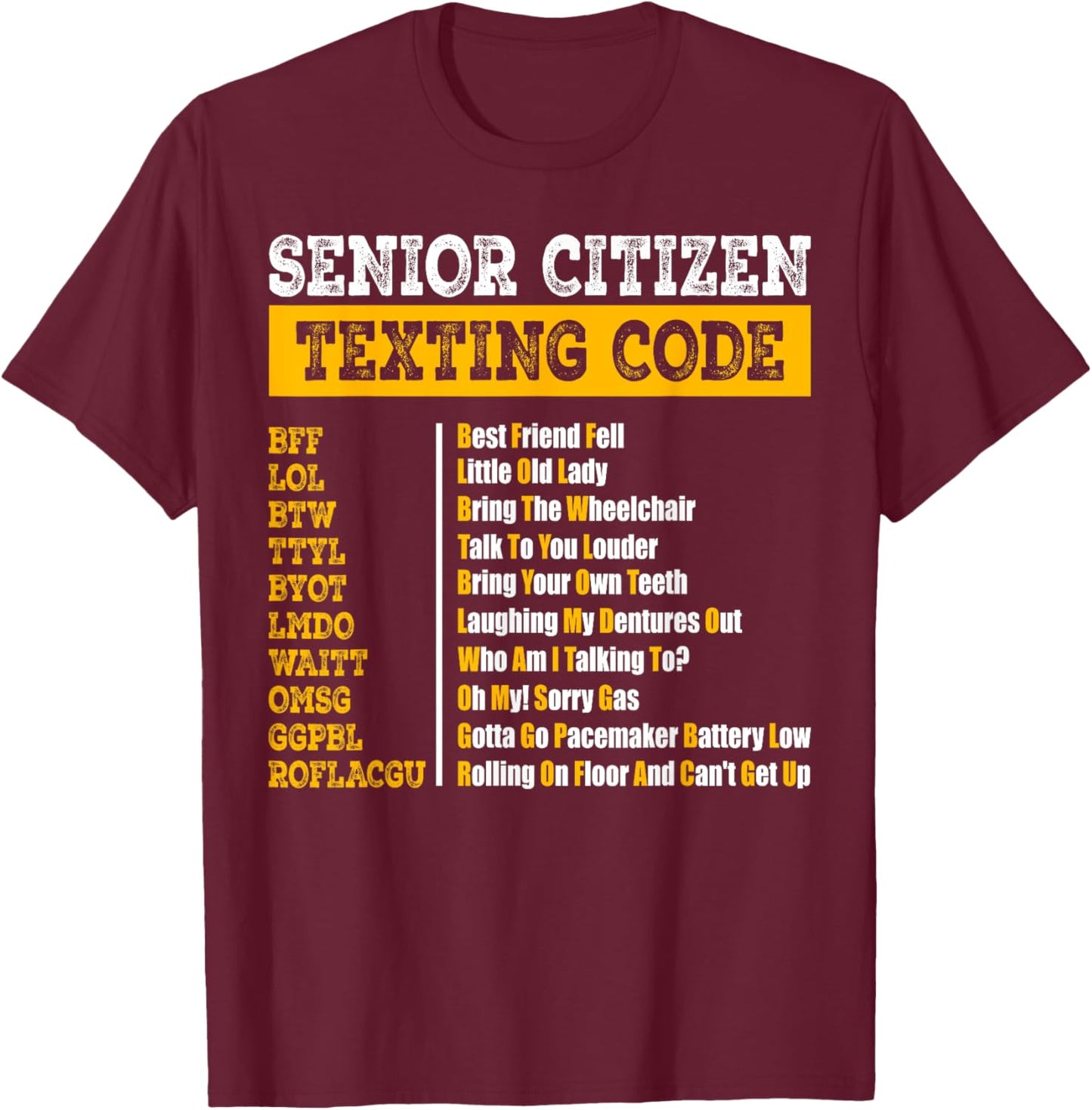Funny Senior Citizen's Texting Code Design for Grandpa T-Shirt - T-Shirt | Maroon