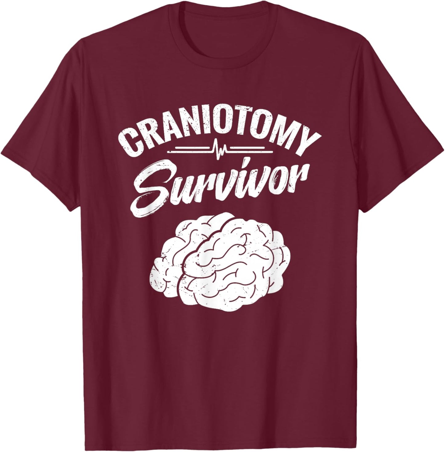 Brain Surgery Recovery Items Get Well Craniotomy Survivor T-Shirt - T-Shirt | Maroon