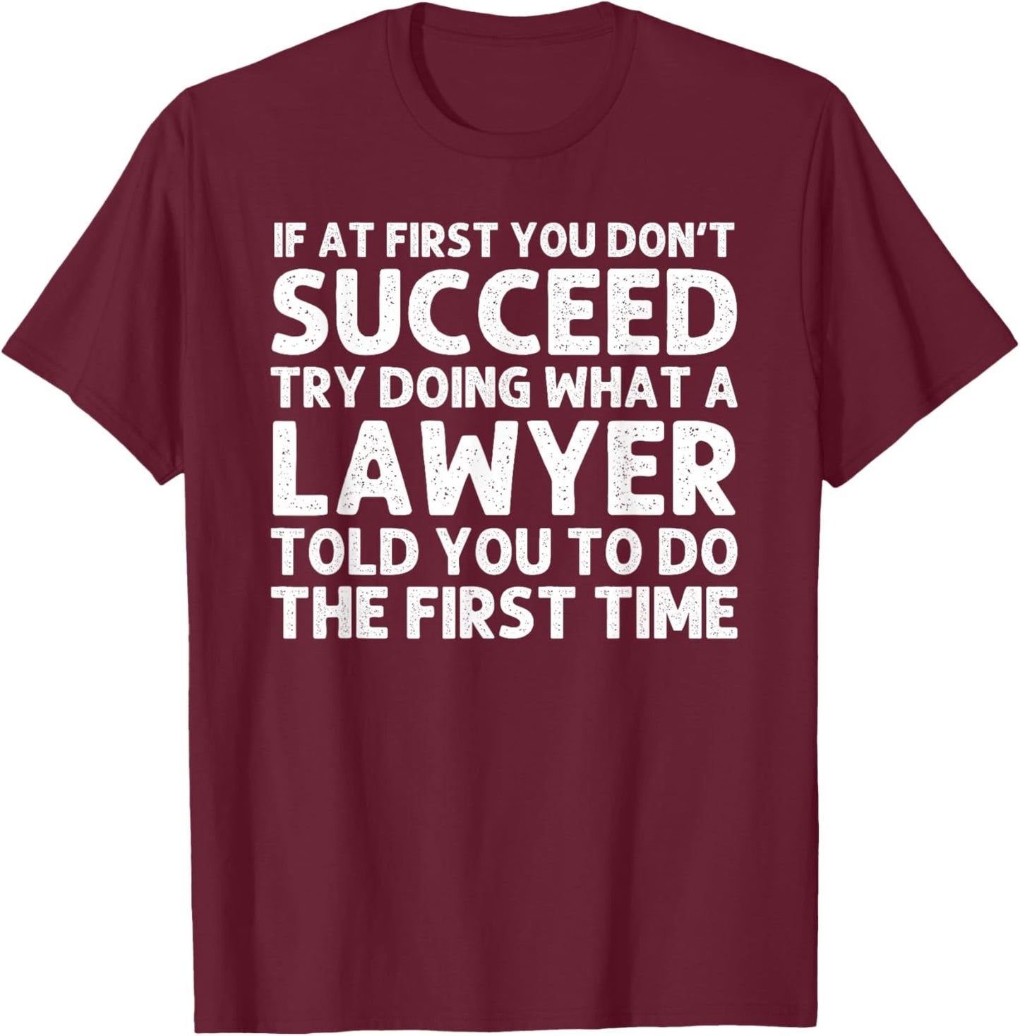 Lawyer Design Women Law Student Attorney Law School T-Shirt - T-Shirt | Maroon