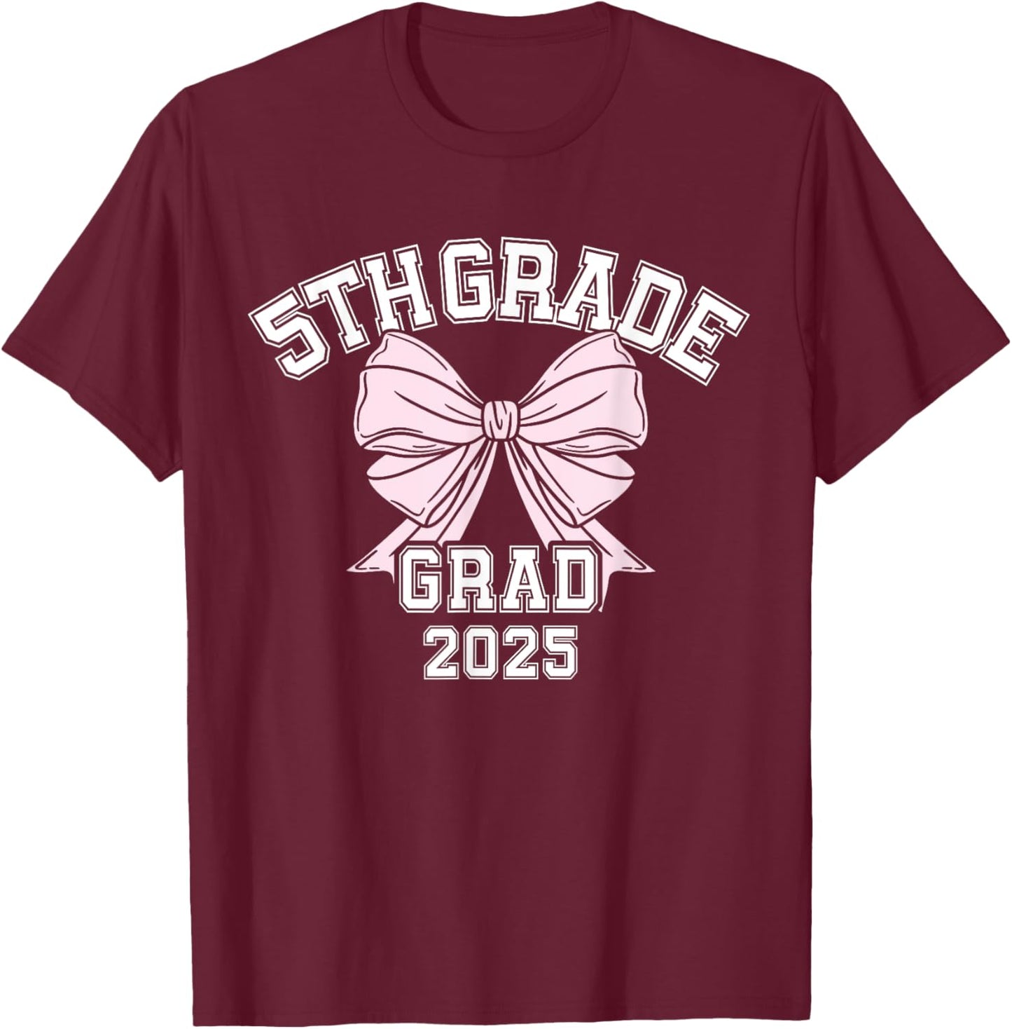 Fifth 5th Grade Grad 2025 5th Grade Graduation T-Shirt - T-Shirt | Maroon