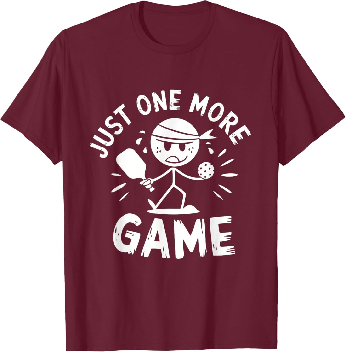 Just One More Game Pickleball T-Shirt - T-Shirt | Maroon