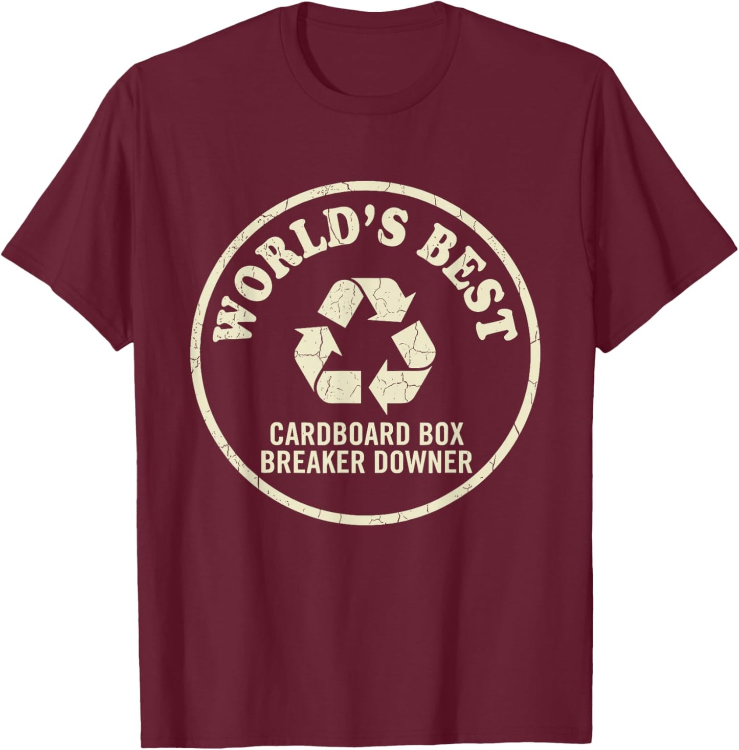 World’s Best Cardboard Box Breaker Funny Recycling Hero T-Shirt - T-Shirt | Maroon