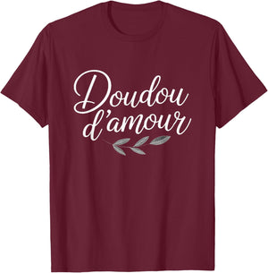 Love Doudou Humour Gift Cute T-Shirt - T-Shirt | Maroon
