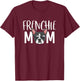 Frenchie Mom Dog Puppy Lover Cute French Bulldog Mama T-Shirt - T-Shirt | Maroon