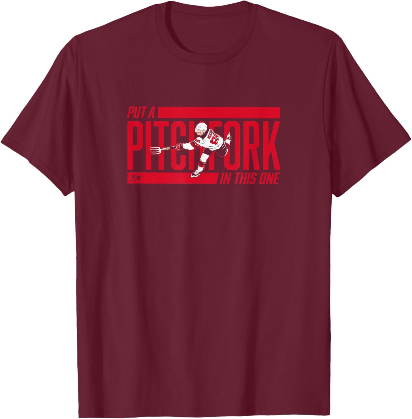 Jack Hughes - Put a Pitchfork in This One - NJ Hockey T-Shirt - T-Shirt | Maroon