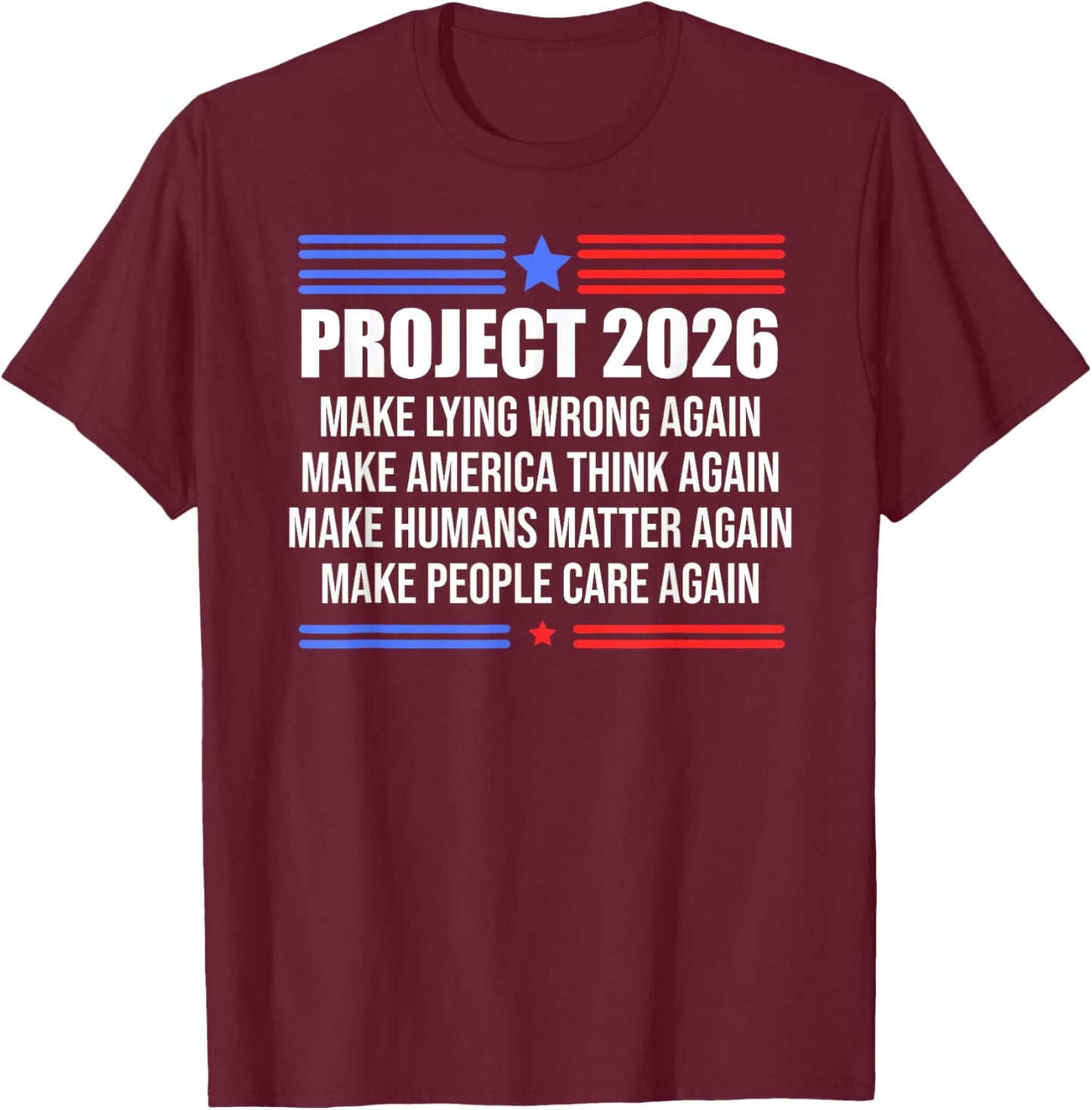 Make Lying Wrong Again Sign Project 2026 No Kings in America T-Shirt - T-Shirt | Maroon