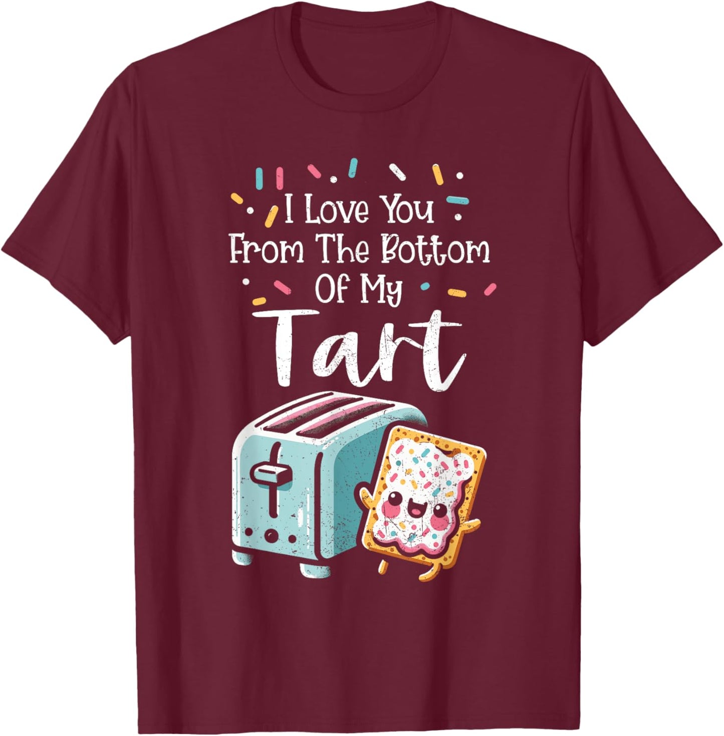 Poptart Lover Sweet Frosted Toaster Pastry Distressed T-Shirt - T-Shirt | Maroon