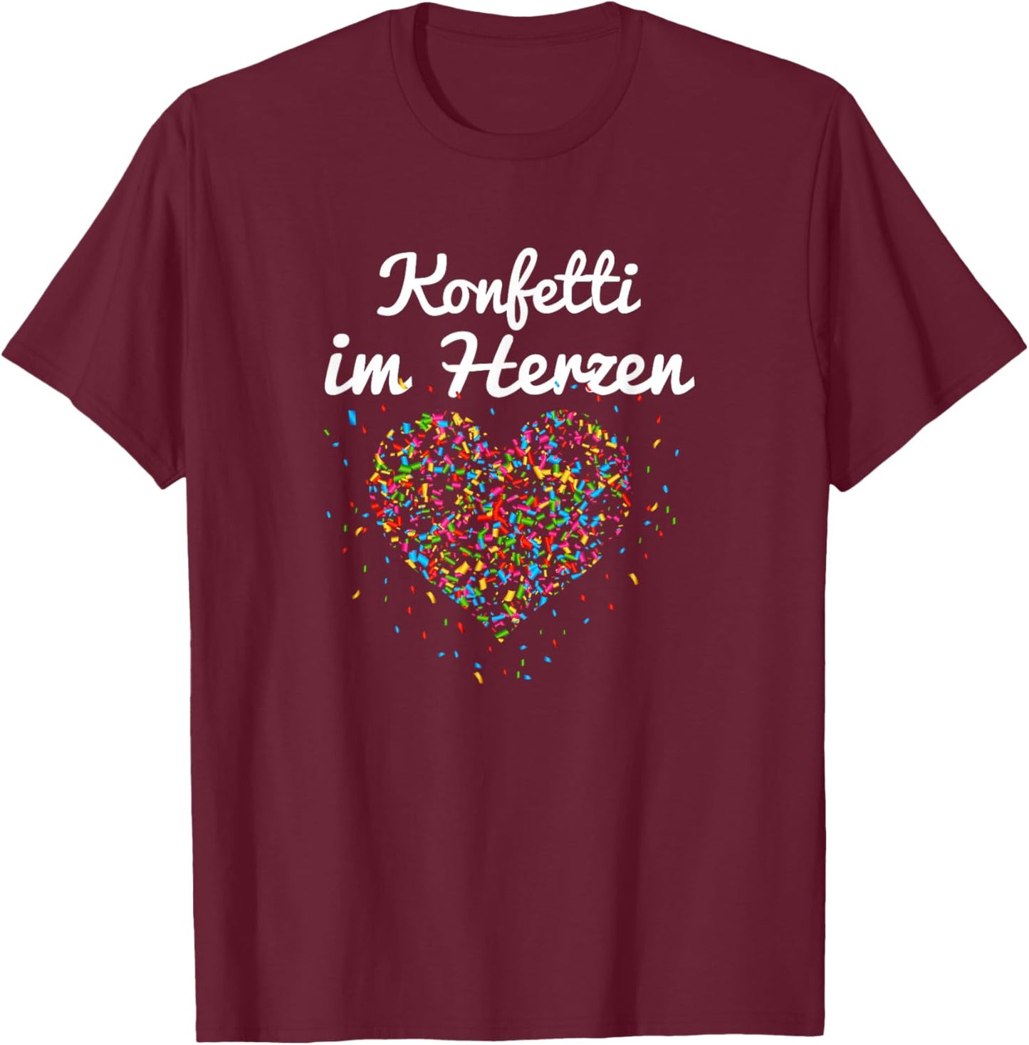 with Confetti in the Heart Carnival T-Shirt - T-Shirt | Maroon