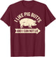 Funny Pig Design Women Kids Pig Pork Piglet Lover T-Shirt - T-Shirt | Maroon