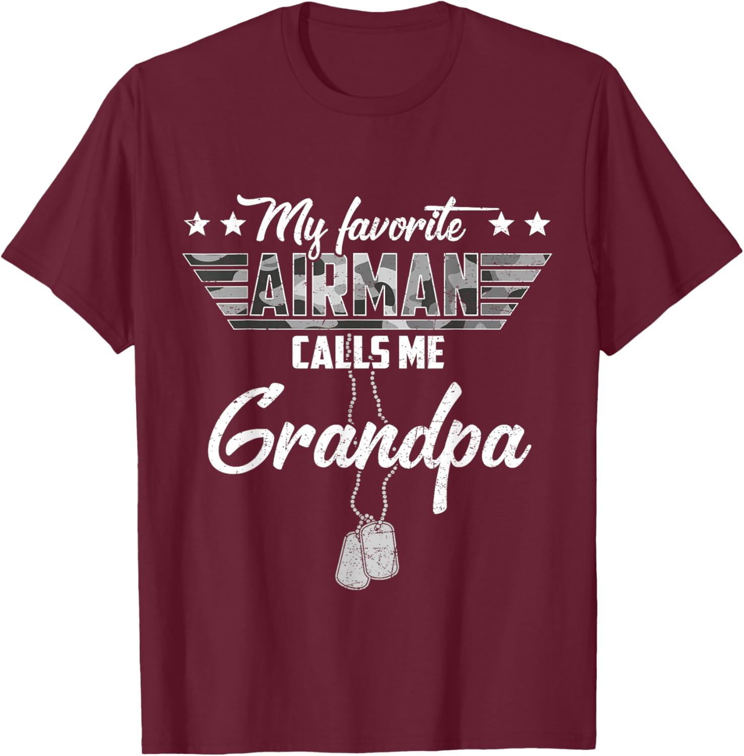 My Favorite Airman Calls Me Grandpa Camouflage US Air Force T-Shirt - T-Shirt | Maroon