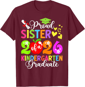 Funny Proud Sister of a 2026 Kindergarten Graduate T-Shirt - T-Shirt | Maroon