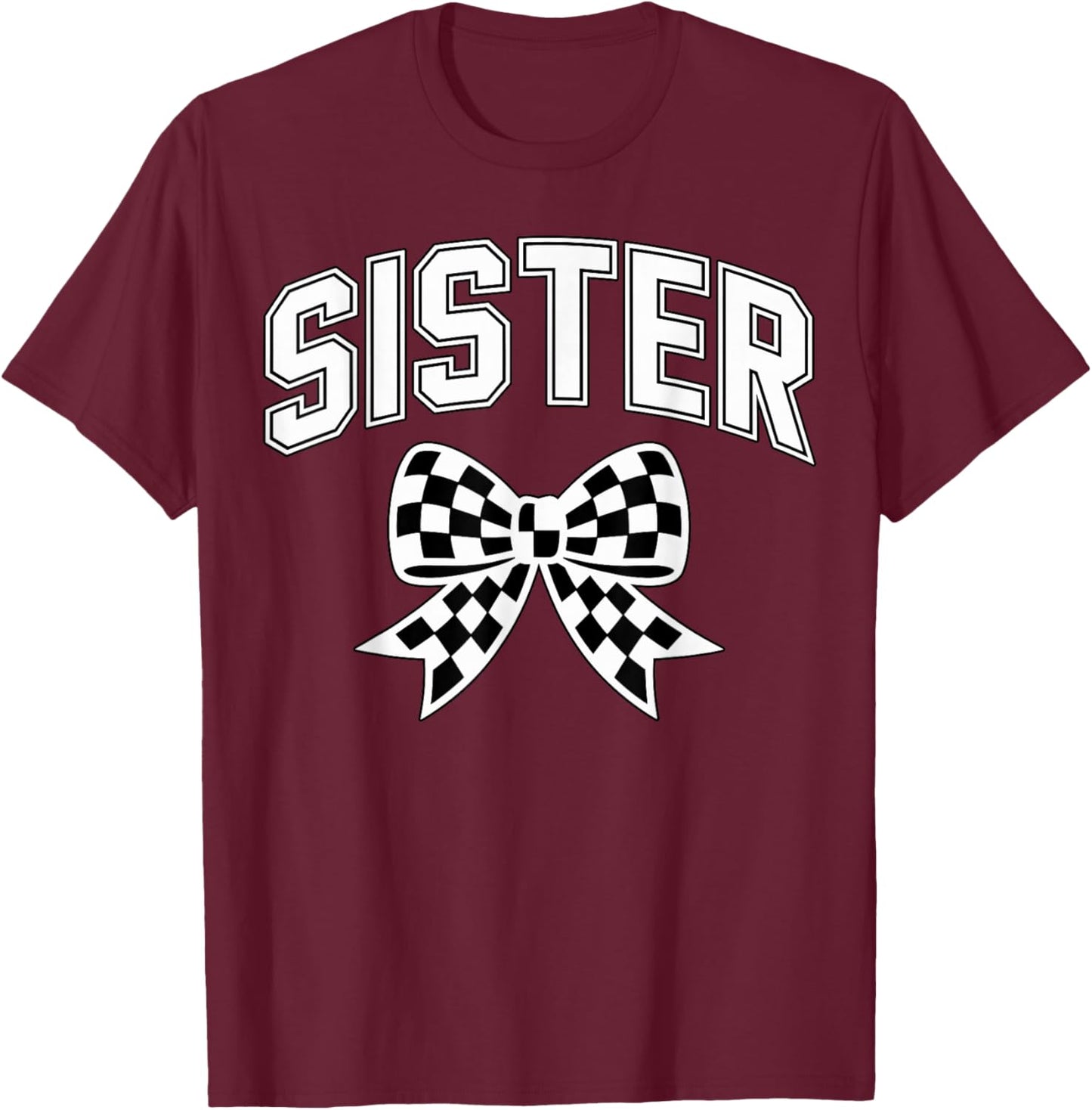 Sister with Checkered Bow Racing T-Shirt - T-Shirt | Maroon