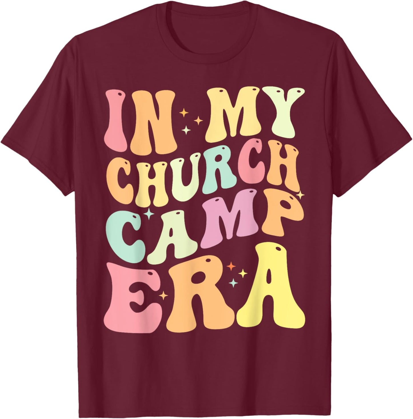 In My Church Camp Era Funny Groovy Summer Camping T-Shirt - T-Shirt | Maroon