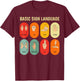 Basic Sign Language Learn ASL Alphabet for Beginners T-Shirt - T-Shirt | Maroon