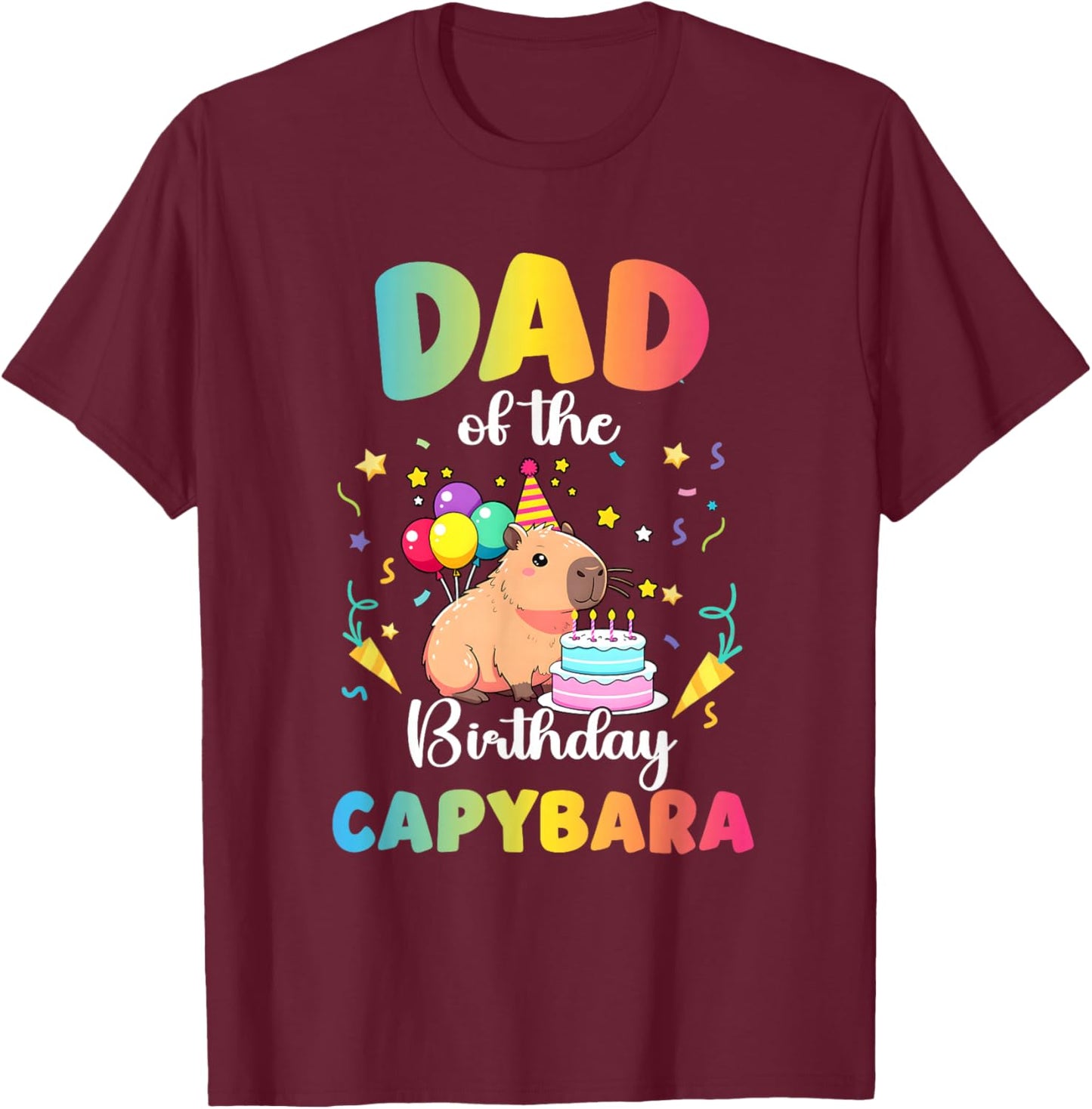 Dad of The Birthday Girl Capybara Bday Party Family T-Shirt - T-Shirt | Maroon
