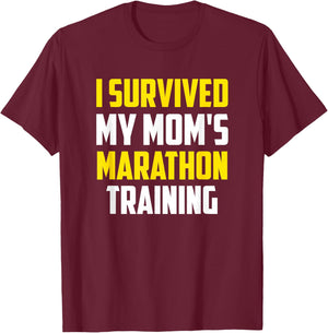 I Survived My Mom's Marathon Training, Running T-Shirt - T-Shirt | Maroon