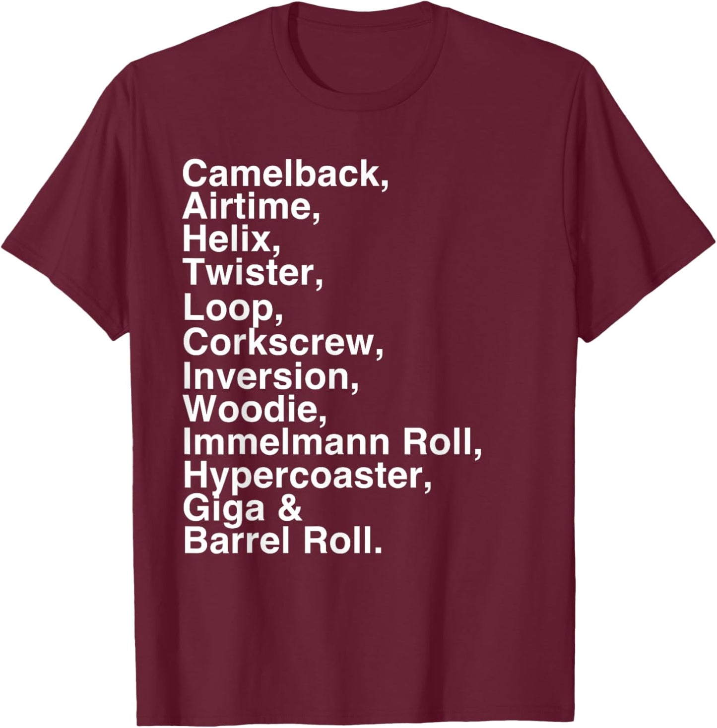 Roller Coaster Lover's: Airtime, Helix, Corkscrew -Fun Gifts T-Shirt - T-Shirt | Maroon