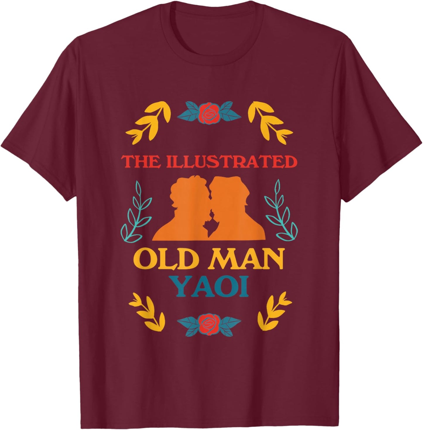 The Illustrated Old Man Yaoi Vintage Design T-Shirt - T-Shirt | Maroon
