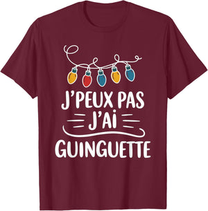 Je Peux Pas J'Ai Guinguette Humour Evening Friends Aperitif T-Shirt - T-Shirt | Maroon