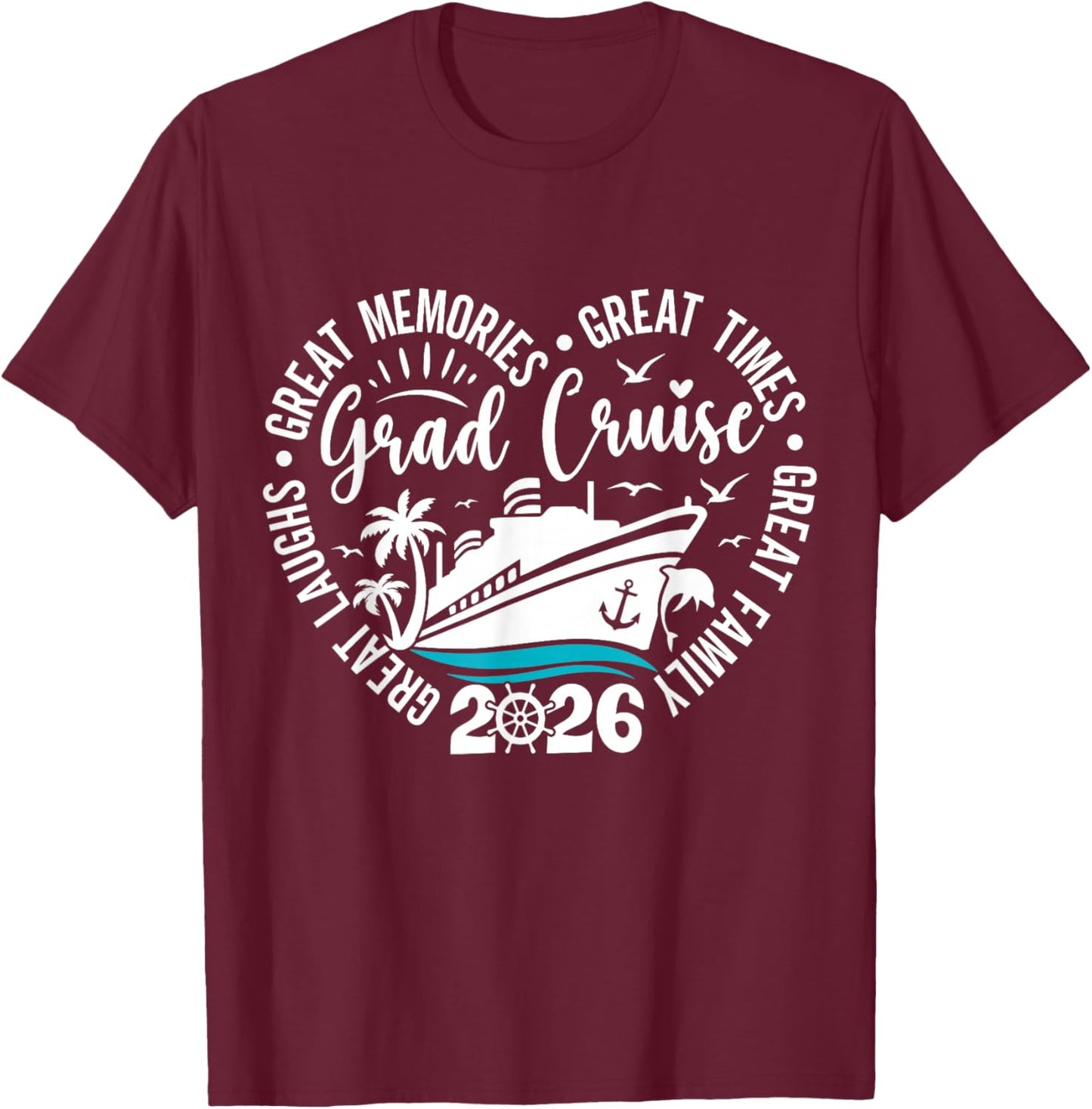Graduation Cruise Trip 2026 Vacation Graduate Cruising T-Shirt - T-Shirt | Maroon