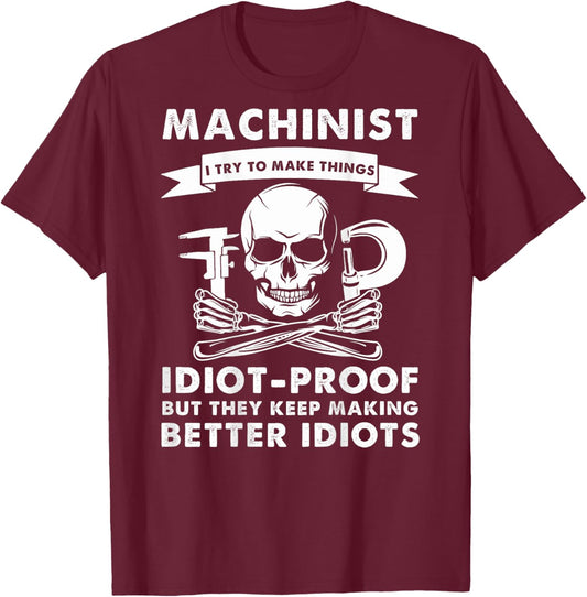 Funny Machinist Idea For Dad CNC Machine Operator (On Back) T-Shirt - T-Shirt | Maroon
