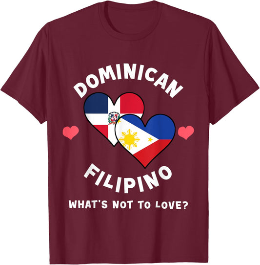 Dominican Filipino What's Not To Love Heart Flags T-Shirt - T-Shirt | Maroon