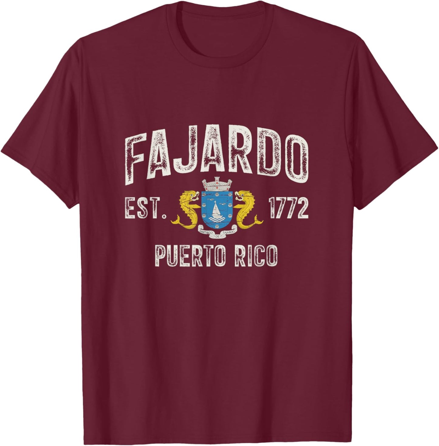 Fajardo City In Puerto Rico Est 1772, Fajardo Armorial T-Shirt - T-Shirt | Maroon