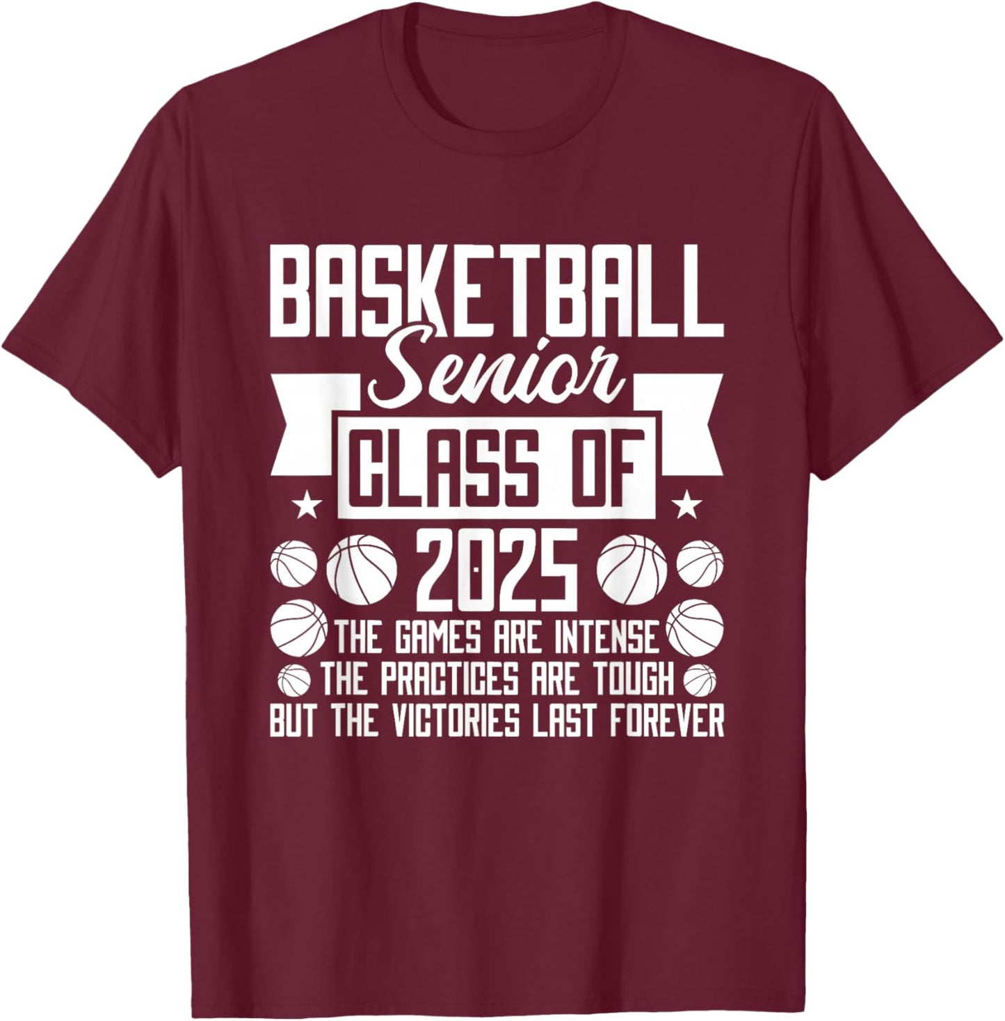 Class of 2025 Basketball Senior Night T-Shirt - T-Shirt | Maroon