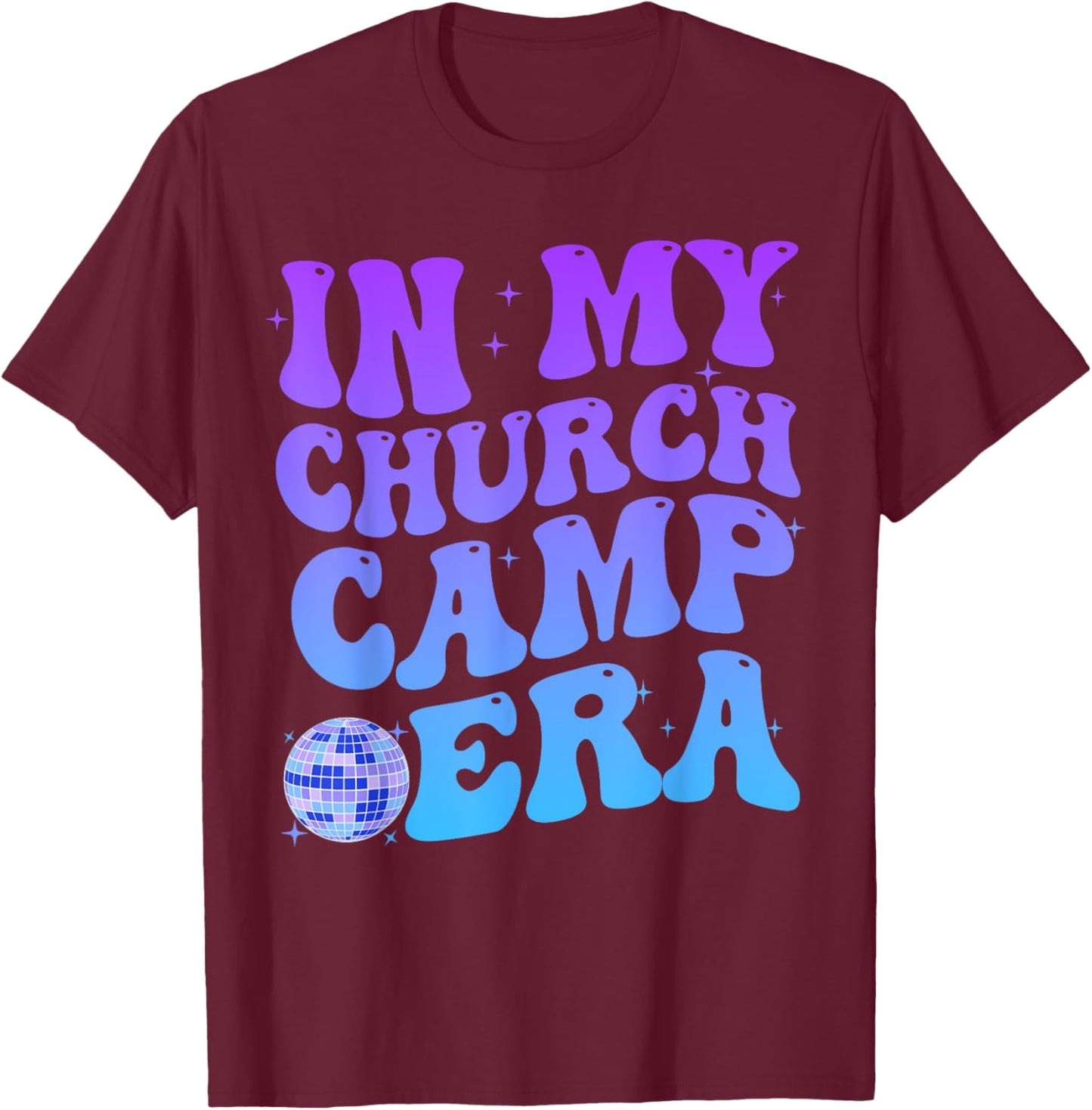 In My Church Camp Era Funny Groovy Summer Camping T-Shirt - T-Shirt | Maroon