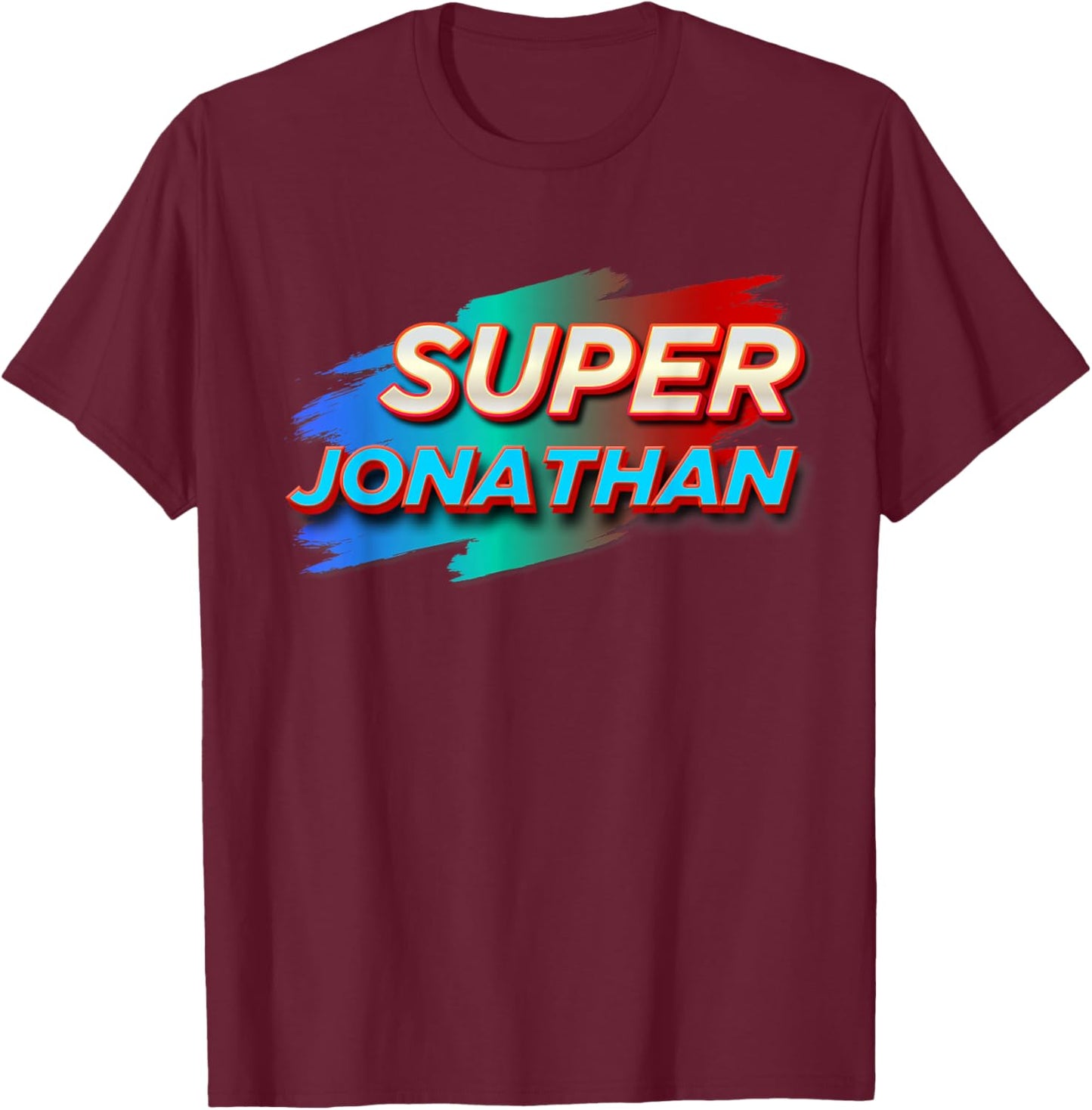 Super Jonathan Funny Name JONATHANS T-Shirt - T-Shirt | Maroon