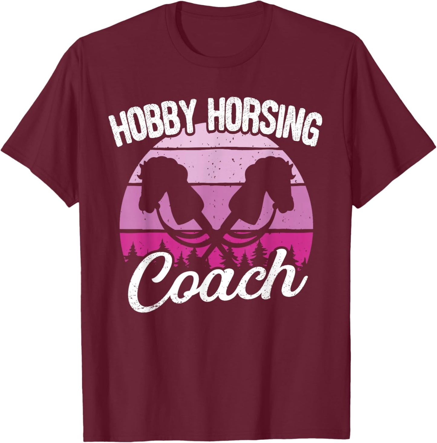 Hobby Horsing Horse Riding Trainer Coach , black, S T-Shirt - T-Shirt | Maroon