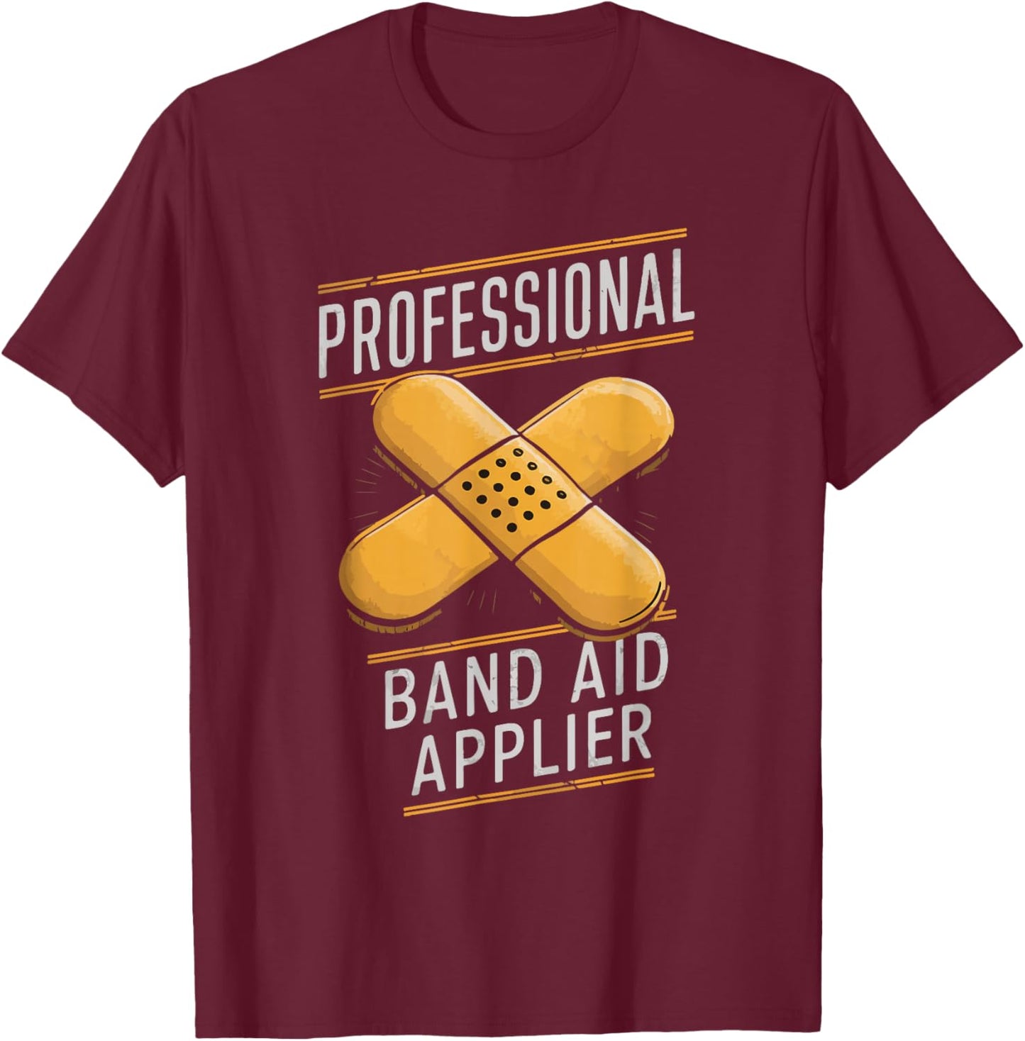 Paramedic EMT EMS Professional Band-Aid Applier Men Women T-Shirt - T-Shirt | Maroon