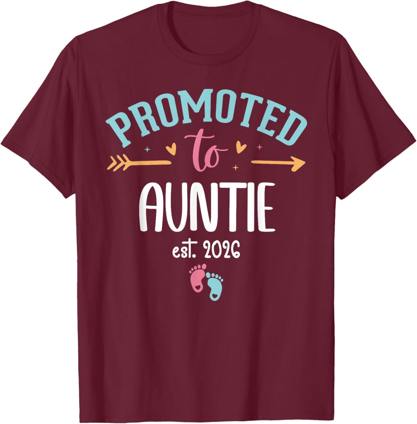Promoted to Auntie 2026 First Time Aunt est 2026 Aunty to Be T-Shirt - T-Shirt | Maroon