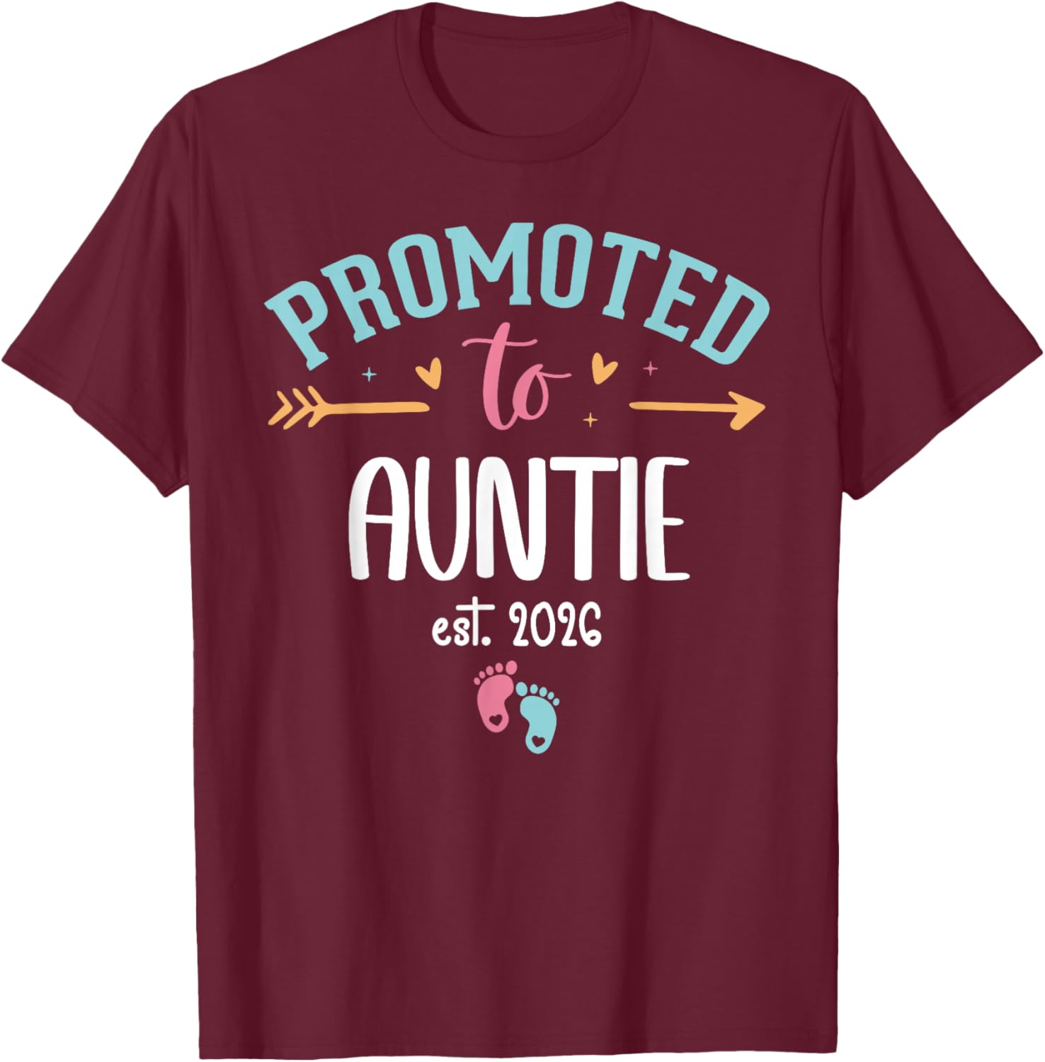 Promoted to Auntie 2026 First Time Aunt est 2026 Aunty to Be T-Shirt - T-Shirt | Maroon