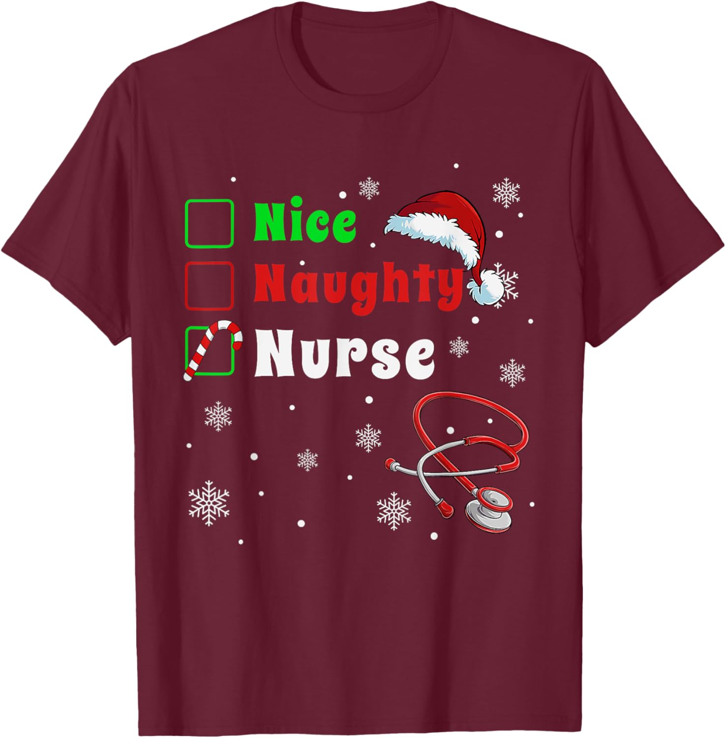 Funny Christmas Nice Naughty Nurse Scrub Top Men Women Xmas T-Shirt - T-Shirt | Maroon