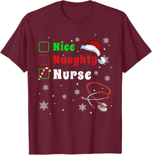 Funny Christmas Nice Naughty Nurse Scrub Top Men Women Xmas T-Shirt - T-Shirt | Maroon