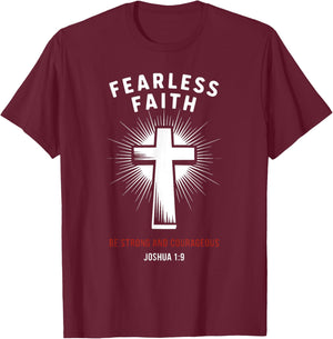 Joshua 1:9 Fearless Faith-Be Strong & Courageous T-Shirt - T-Shirt | Maroon