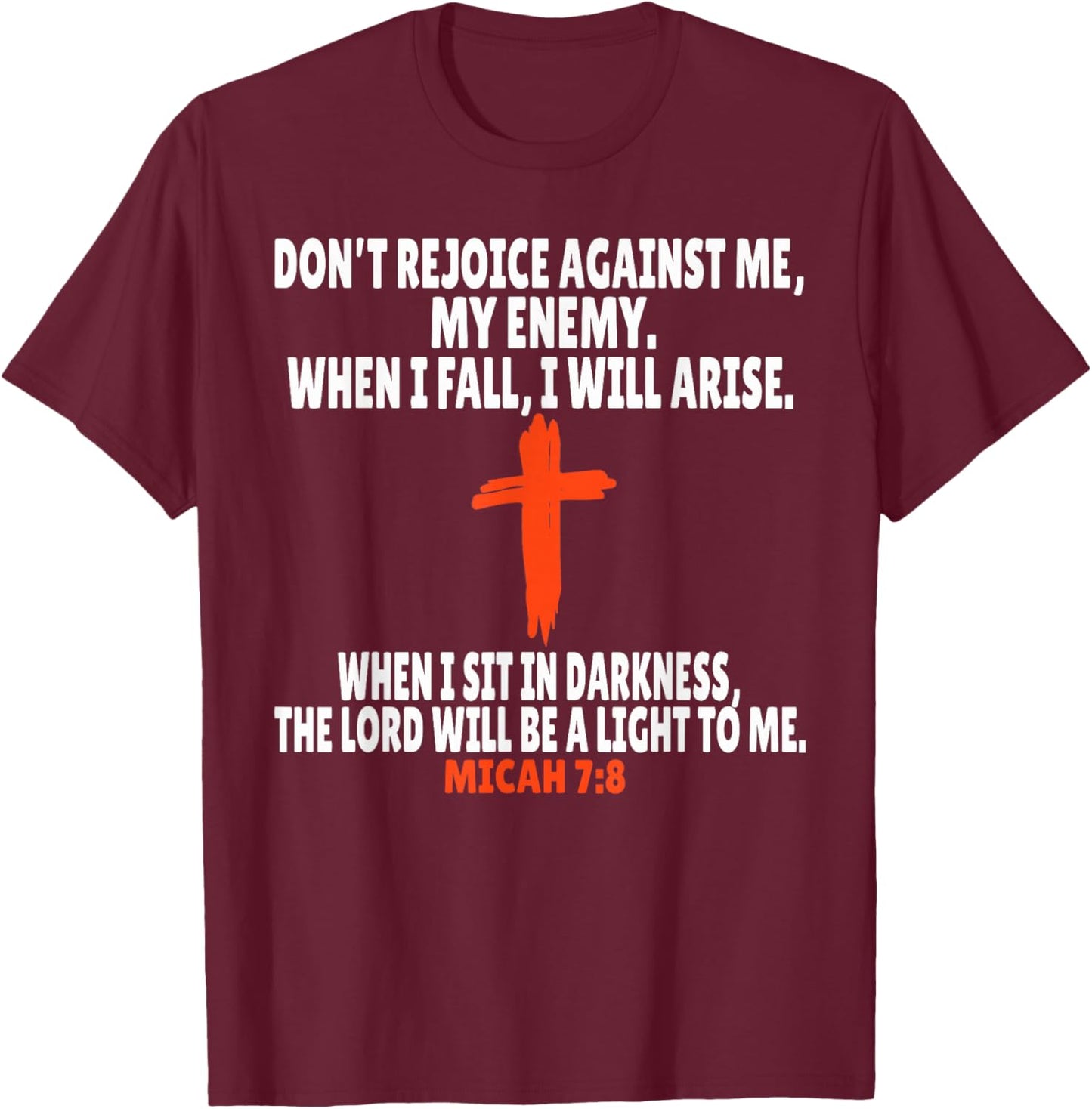 Micah 7:8 Bible Verses Scripture T-Shirt - T-Shirt | Maroon