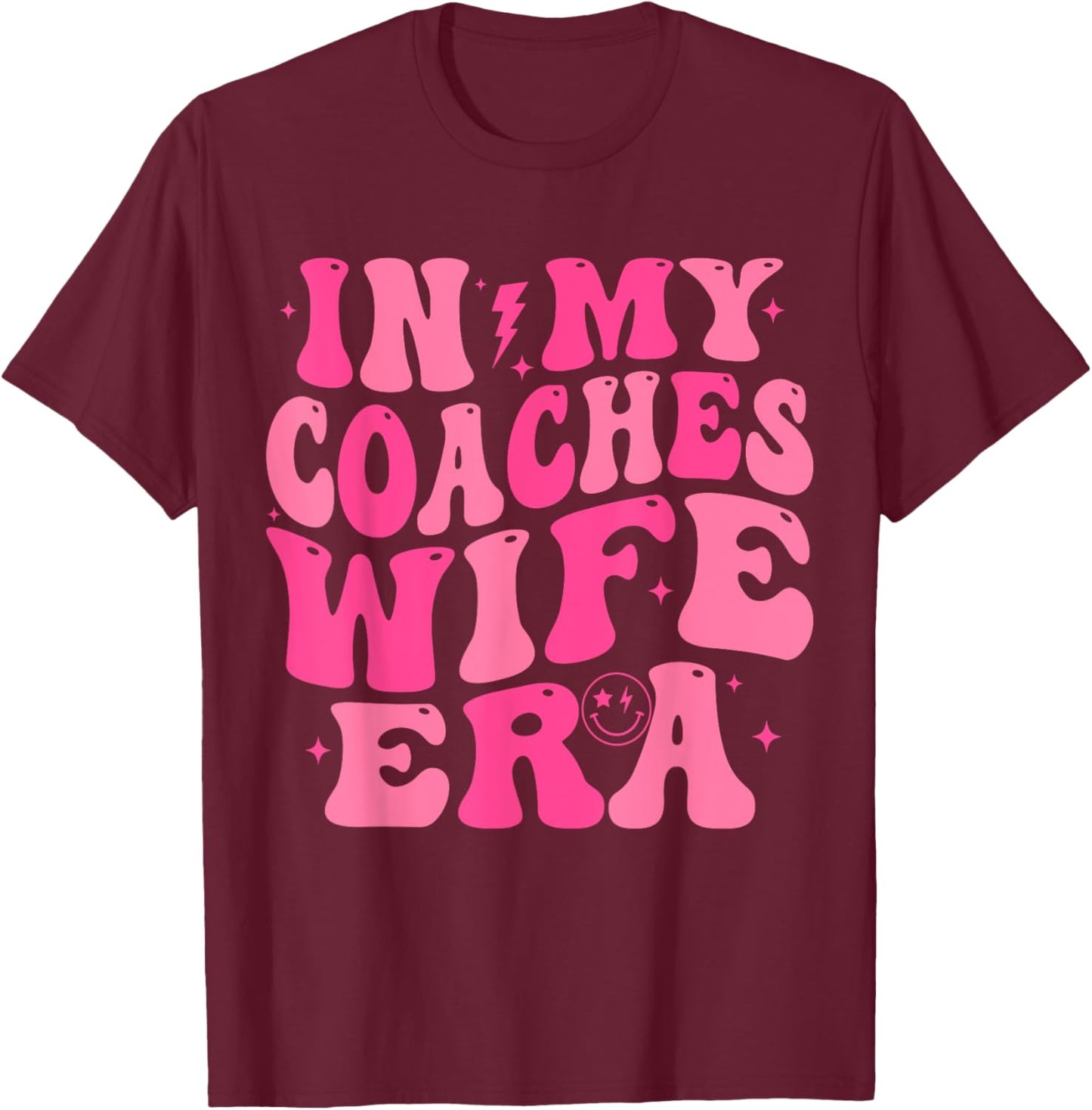 In My Coaches Wife Era Football Basketball Wife Husband T-Shirt - T-Shirt | Maroon
