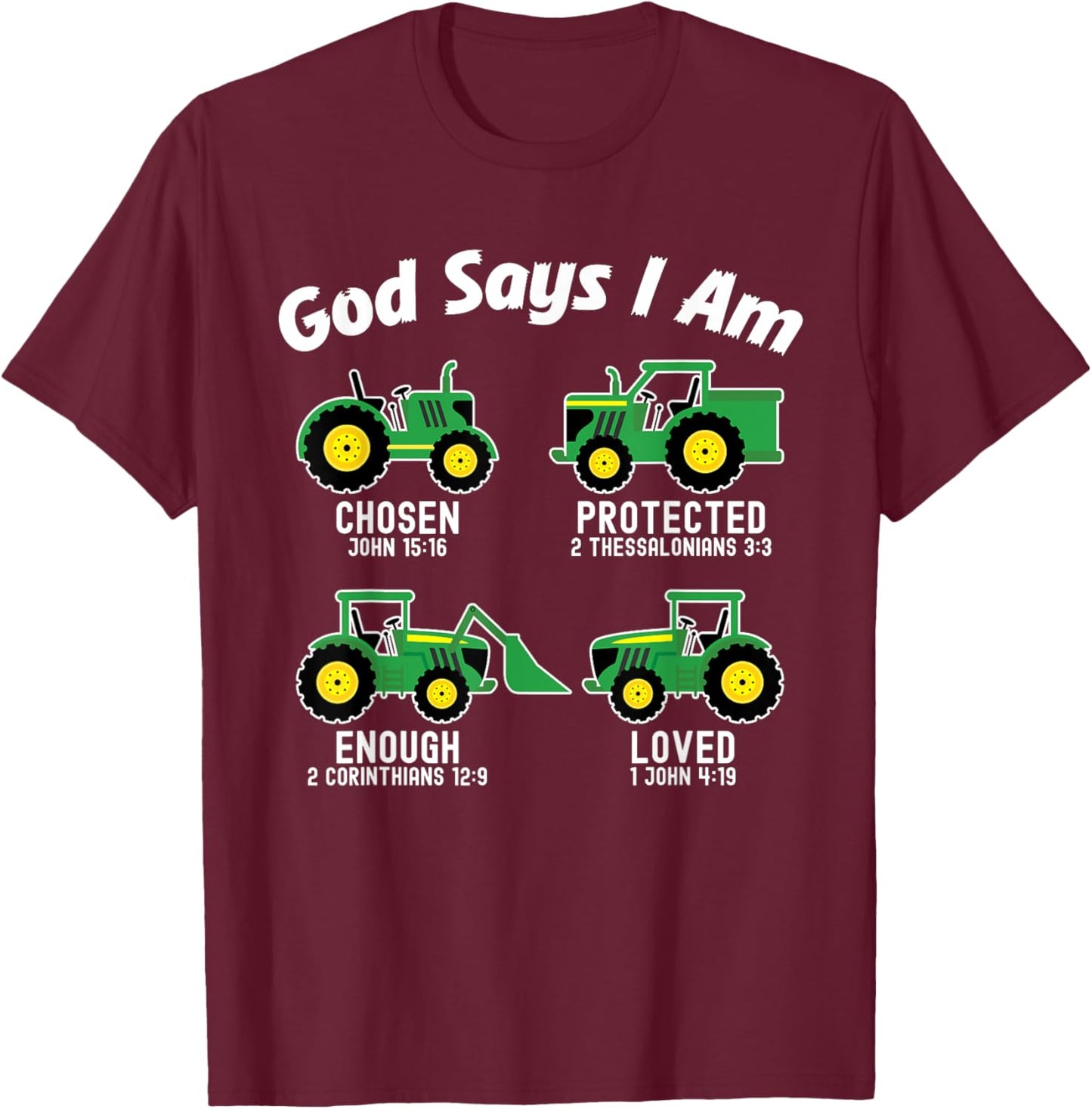 Bible Verse Tractor Truck Toddler Kids Farm God Says I Am T-Shirt - T-Shirt | Maroon