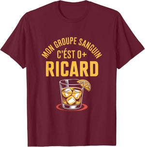 Mon Groupe Sanguin C'est Ricard T-Shirt - T-Shirt | Maroon