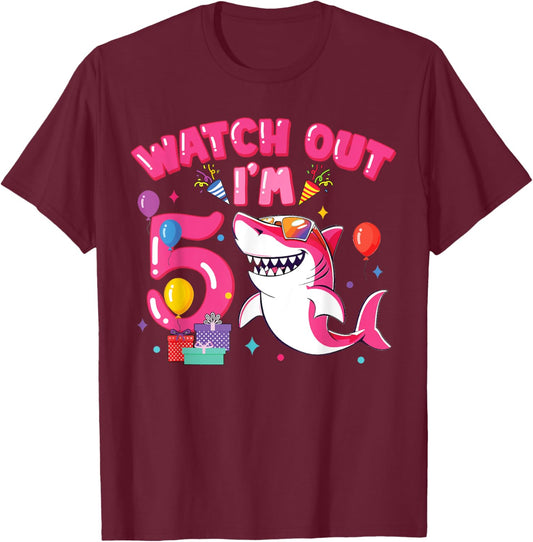 Watch Out I'm 5 Shark Sea Animal 5th Birthday Party Girls T-Shirt - T-Shirt | Maroon
