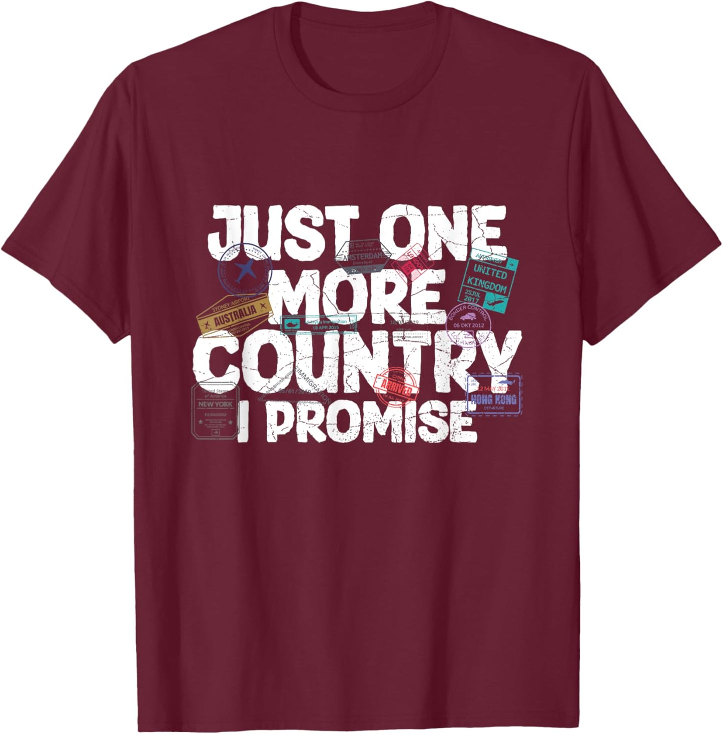 Passport Stamps Quote for a Passport Stamp Collector T-Shirt - T-Shirt | Maroon