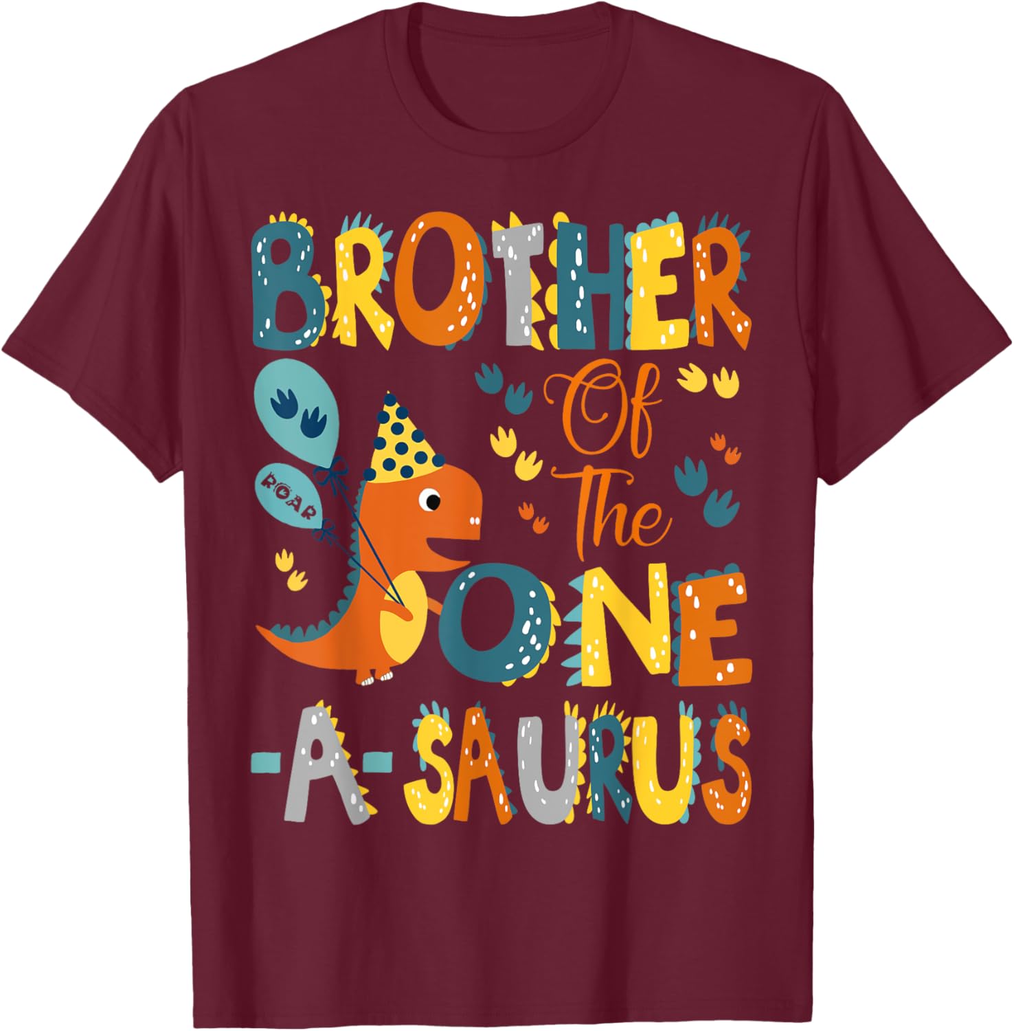Brother Of The One-A-Saurus 1St Birthday Dinosaur Party T-Shirt - T-Shirt | Maroon